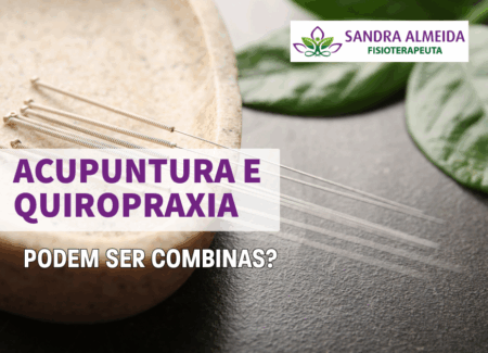 Acupuntura e quiropraxia: podem ser combinadas?
